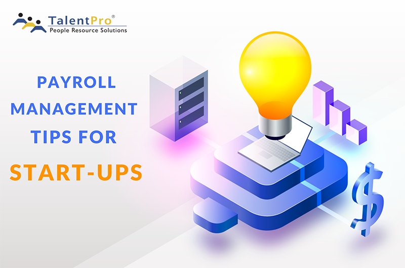 Payroll Management Tips for Start-Ups